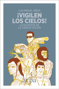�VIGILEN LOS CIELOS!