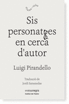 SIS PERSONATGES EN CERCA D'AUTOR