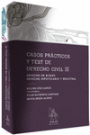 CASOS PR�CTICOS Y TEST DE DERECHO CIVIL III