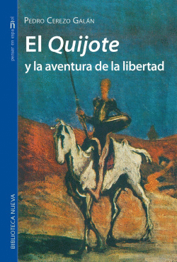 QUIJOTE Y LA AVENTURA DE LA LIBERTAD,EL