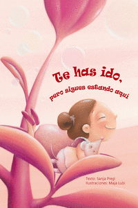 TE HAS IDO, PERO SIGUES ESTANDO AQU