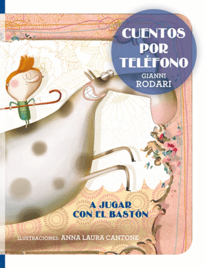 CUENTOS POR TEL�FONO - A JUGAR CON EL BAST�N