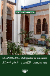 AL ANDALUS. EL DESPERTAR DE UN SUE�O