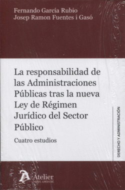 RESPONSABILIDAD DE LAS ADMINTRACIONES P�BLICAS TRAS LA NUEVA LEY DE REGIMEN JURI