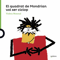 EL QUADRAT DE MONDRIAN VOL SER CICLOP