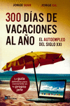 300 D�AS DE VACACIONES AL A�O