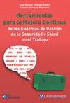 HERRAMIENTAS PARA LA MEJORA CONTINUA DE LOS SISTEMAS DE GESTION DED LA SEGURIDAD