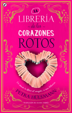 LA LIBRERIA DE LOS CORAZONES ROTOS