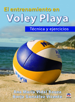 EL ENTRENAMIENTO EN VOLEY PLAYA. TCNICA Y EJECICIOS