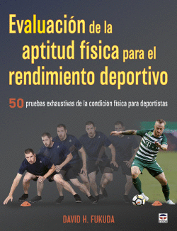 EVALUACI�N DE LA APTITUD F�SICA PARA EL RENDIMIENTO DEPORTIVO
