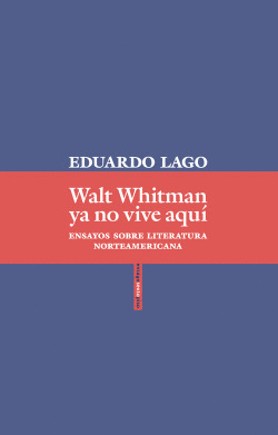 WALT WHITMAN YA NO VIVE AQU�