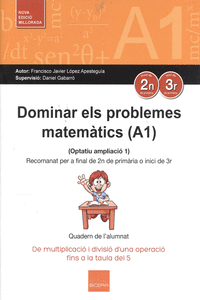 DOMINAR ELS PROBLEMES MATEMATICS A1