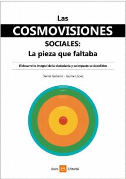 LAS COSMOVISIONES SOCIALES. LA PIEZA QUE FALTABA
