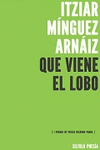 QUE VIENE EL LOBO (I PREMIO DE POES�A NICANOR PARRA)