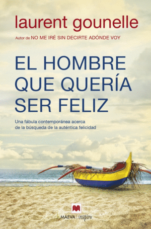 EL HOMBRE QUE QUER�A SER FELIZ