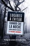 LUGARES A EVITAR CUANDO CAE LA NOCHE