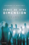 SERES DE OTRA DIMENSI�N
