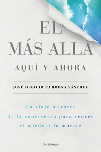EL M�S ALL�, AQU� Y AHORA