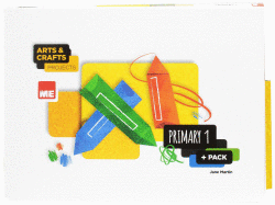 ARTS AND CRAFTS 1�PRIMARIA. PROJECTS PLUS PACK 2017