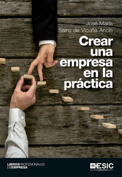 CREAR UNA EMPRESA EN LA PR�CTICA
