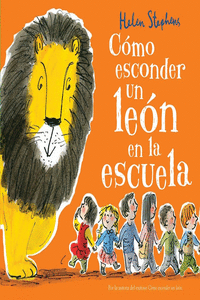 C�MO ESCONDER UN LE�N EN LA ESCUELA