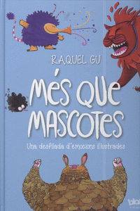 M�S QUE MASCOTES. UNA DESFILADA D'EMOCIONS IL�LUSTRADES
