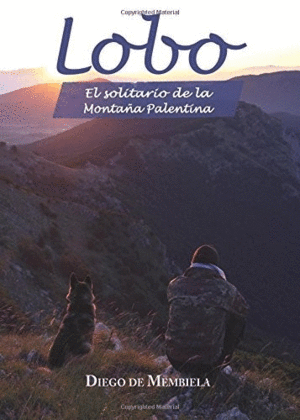LOBO EL SOLITARIO DE LA MONTA�A PALENTINA