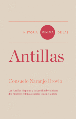 HISTORIA M�NIMA DE LAS ANTILLAS