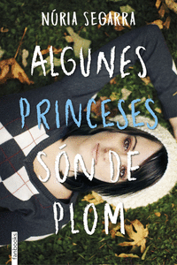 ALGUNES PRINCESES S�N DE PLOM