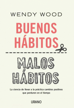BUENOS H�BITOS, MALOS H�BITOS