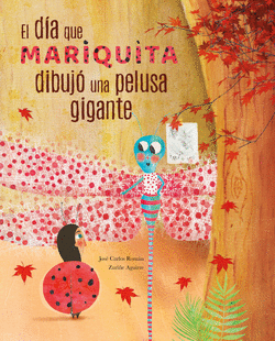 EL D�A QUE MARIQUITA DIBUJ� UNA PELUSA GIGANTE
