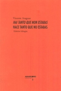 HAI TANTO QUE NON ESTABAS. HACE TANTO QUE NO ESTABAS