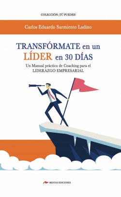 TRANSFRMATE EN UN LIDER EN 30 DAS