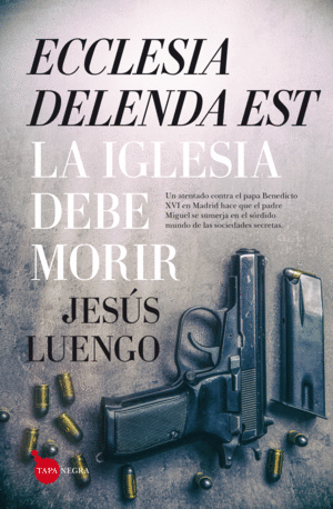 ECCLESIA DELENDA EST