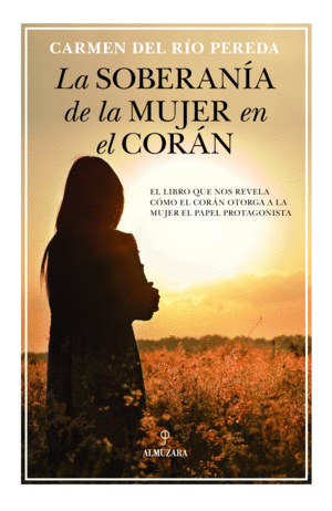 LA SOBERAN�A DE LA MUJER EN EL COR�N