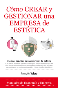 C�MO CREAR Y GESTIONAR UNA EMPRESA DE EST�TICA
