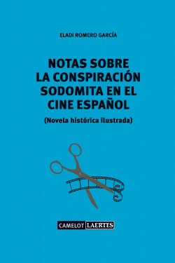 NOTAS SOBRE LA CONSPIRACI�N SODOMITA EN EL CINE ESPA�OL