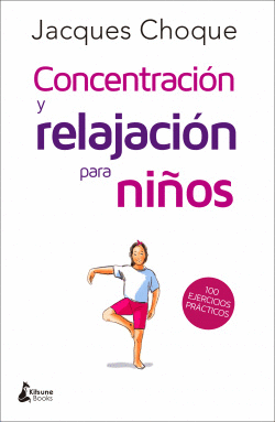 CONCENTRACI�N Y RELAJACI�N PARA NI�OS