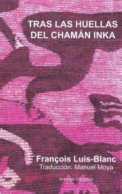 TRAS LAS HUELLAS DEL CHAM�N INKA