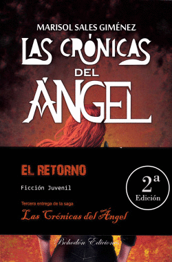 LAS CR�NICAS DEL �NGEL. EL RETORNO