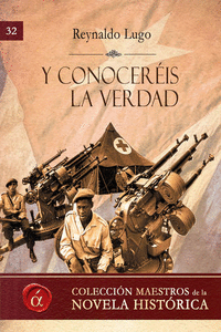 Y CONOCER�IS LA VERDAD