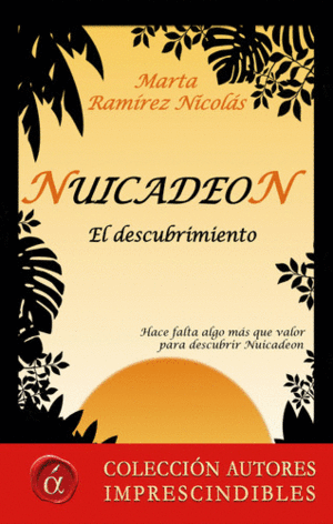 NUICADEON. EL DESCUBRIMIENTO