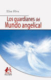 LOS GUARDIANES DEL MUNDO ANGELICAL