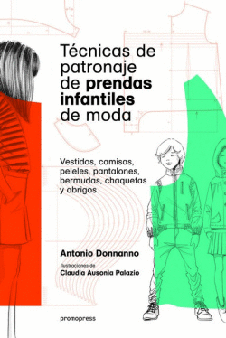 T�CNICAS DE PATRONAJE DE PRENDAS INFANTILES DE MODA