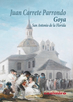 GOYA: SAN ANTONIO DE LA FLORIDA