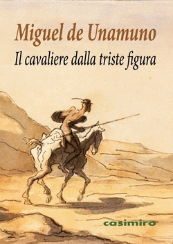 IL CAVALIERE DALLA TRISTE FIGURA