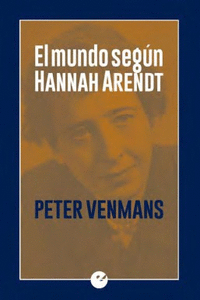 EL MUNDO SEG�N HANNAH ARENDT