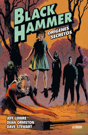 BLACK HAMMER 1. OR�GENES SECRETOS