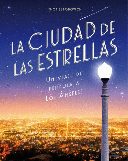 LA CIUDAD DE LAS ESTRELLAS