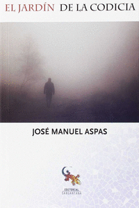 EL JARD�N DE LA CODICIA